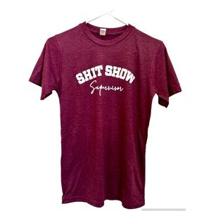 Sh1t Show Supervisor Graphic T-Shirt Size Small Like New